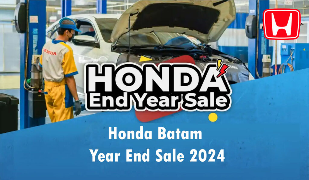 Honda Batam Year End Sale 2024