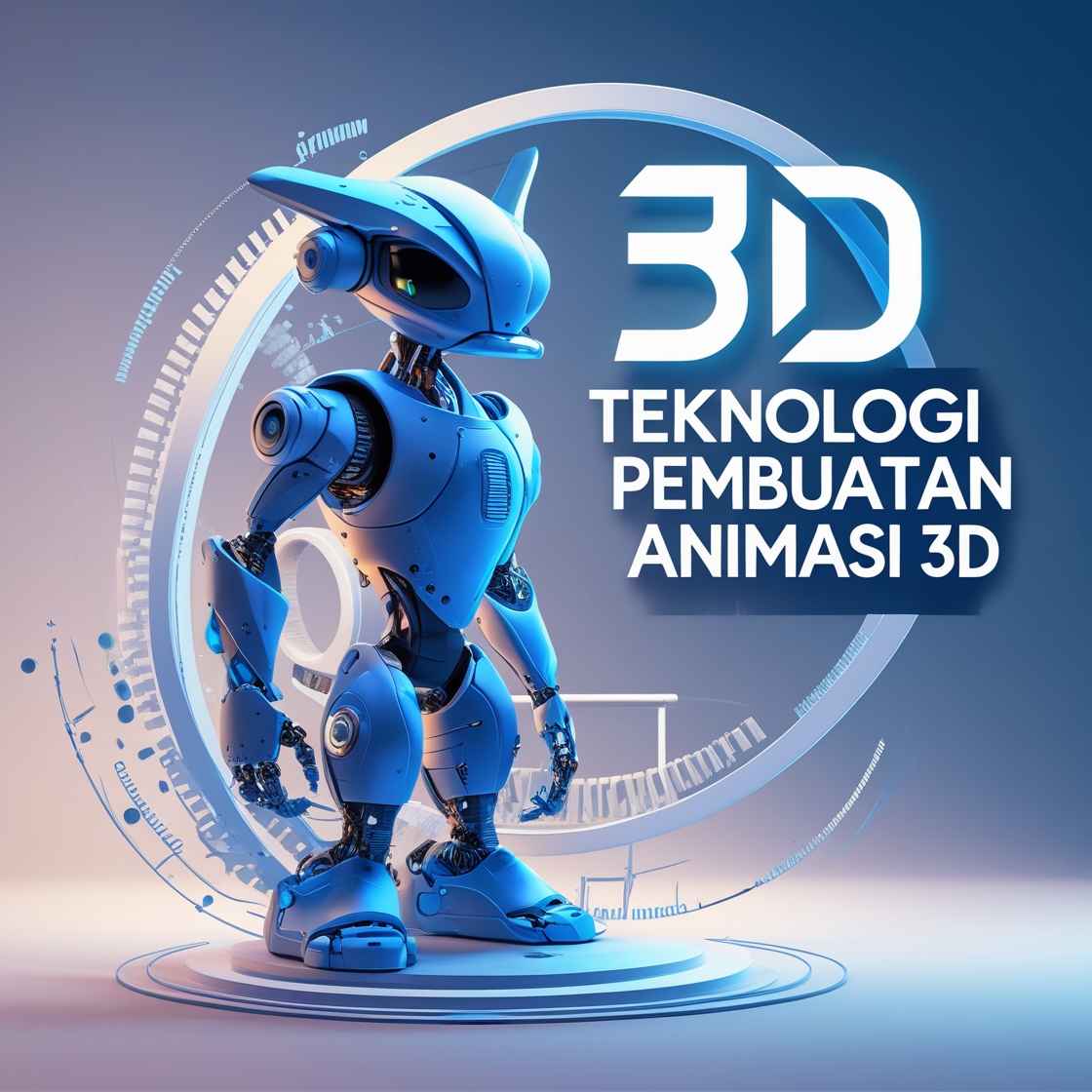 Teknologi Pembuatan Animasi 3D 