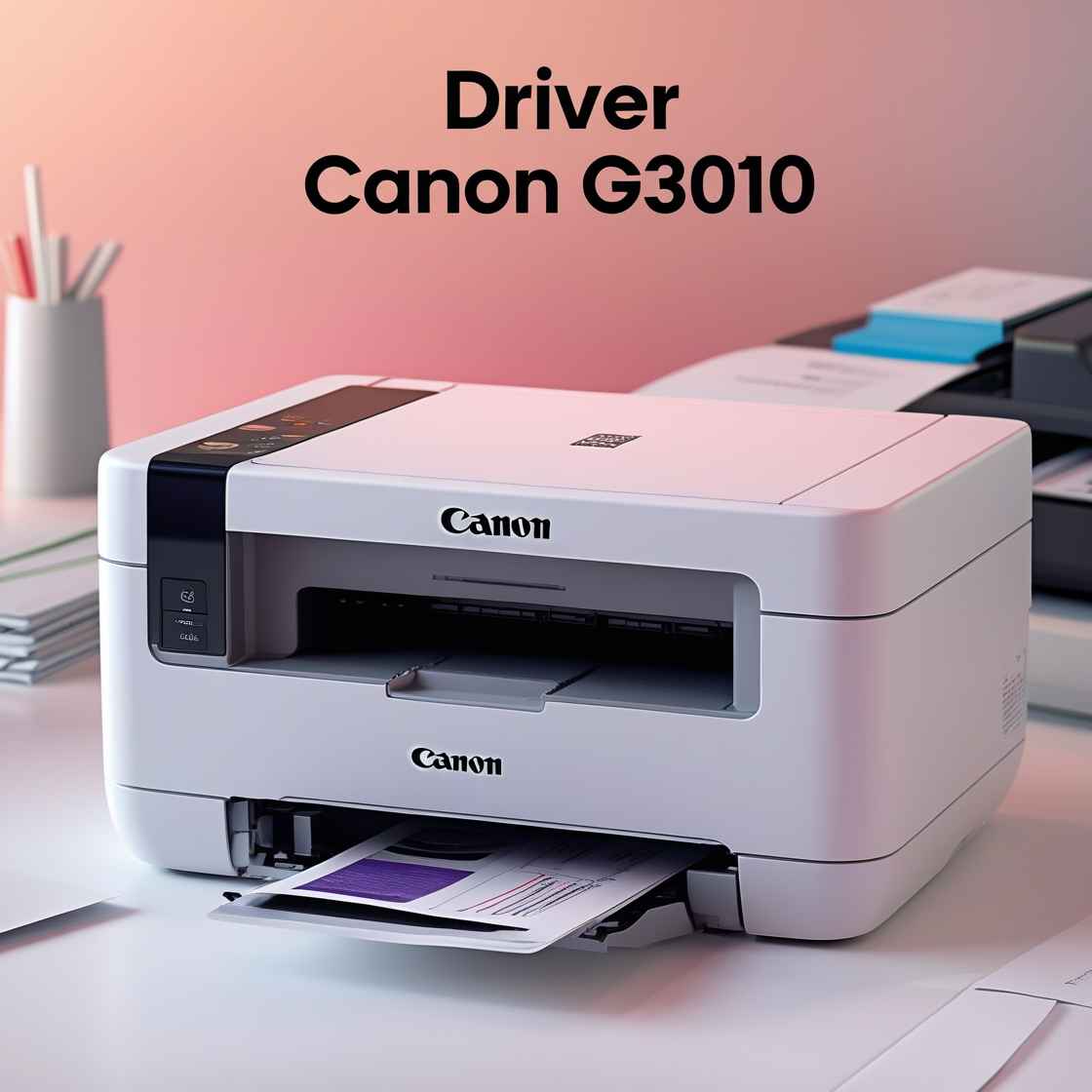 Download Driver Canon G3010 Gratis (Terbaru 2025) – Solusi Cetak Tanpa Drama dan Anti Ribet! 1 driver canon g3010