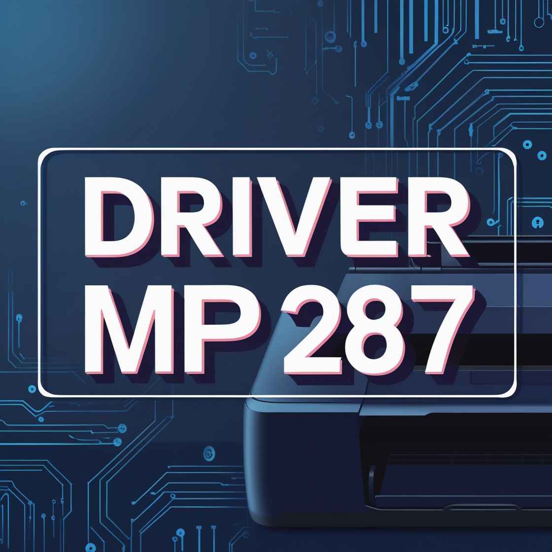 Driver Canon MP287 