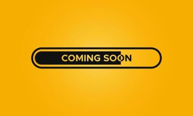 Gambar 2. Kapan kita pakai phrase “coming soon”?