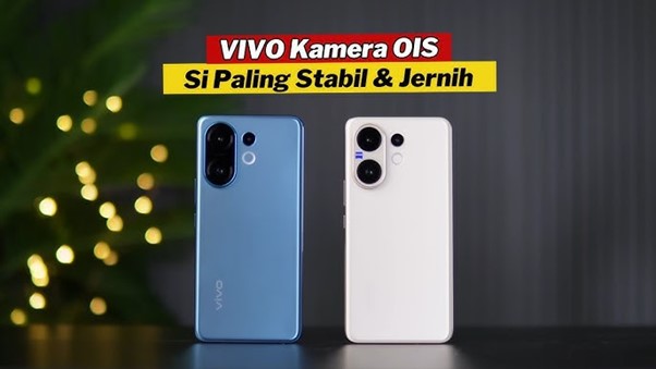 Gambar 1. Vivo terbaru dengan kamera OIS stabil